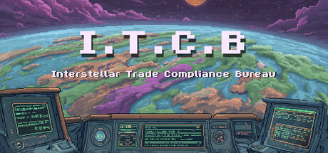 I.T.C.B：星际贸易合规局/I.T.C.B - Interstellar Trade Compliance Bureau