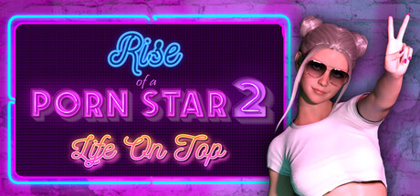 色情明星崛起2：巅峰人生/Rise of a Porn Star 2: Life on Top