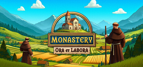 修道院：祈祷与劳动/Monastery: Ora et Labora