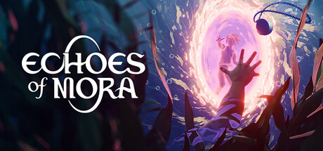莫拉的回响/Echoes of Mora
