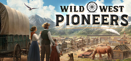 西部拓荒纪/Wild West Pioneers