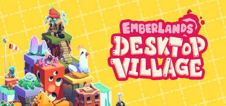 余烬之地：桌面村庄/Emberlands: Desktop Village