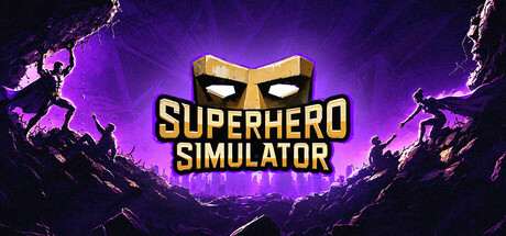超级英雄模拟器/Superhero Simulator(V1.0)