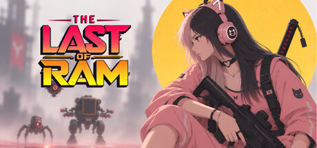 最后一条内存/The Last of RAM