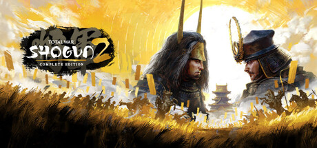 全面战争：幕府将军2 完全版/Total War: SHOGUN 2 - Complete Edition