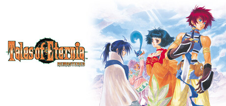 永恒传说：复刻版/Tales of Eternia Remastered