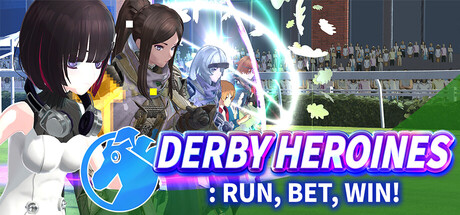 德比女主角！：奔跑、下注、获胜！/Derby Heroines: Run, Bet, Win!