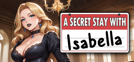 与伊莎贝拉的秘密住宿/A Secret Stay With : Isabella