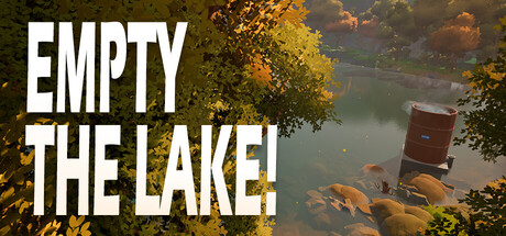 清空湖泊/Empty The Lake!