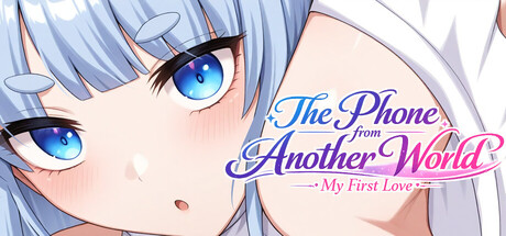 来自异界的初恋手机/The Phone from Another World: My First Love