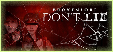 破碎怪谈:切勿欺骗/BrokenLore: DON’T LIE(V20261026)
