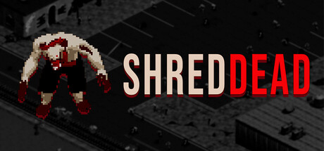 亡者绞肉机/ShredDead