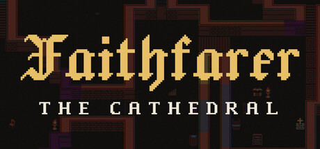 信仰者：大教堂/Faithfarer: The Cathedral