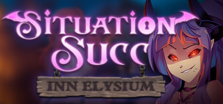 境况：极乐旅店/Situation Succ: Inn Elysium